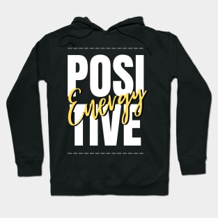 Positive energy Hoodie